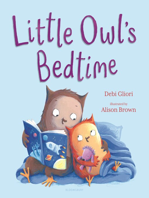 Title details for Little Owl's Bedtime by Debi Gliori - Available
